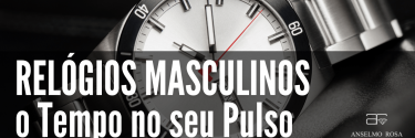 Relógios Masculinos: O Poder do Tempo no Pulso